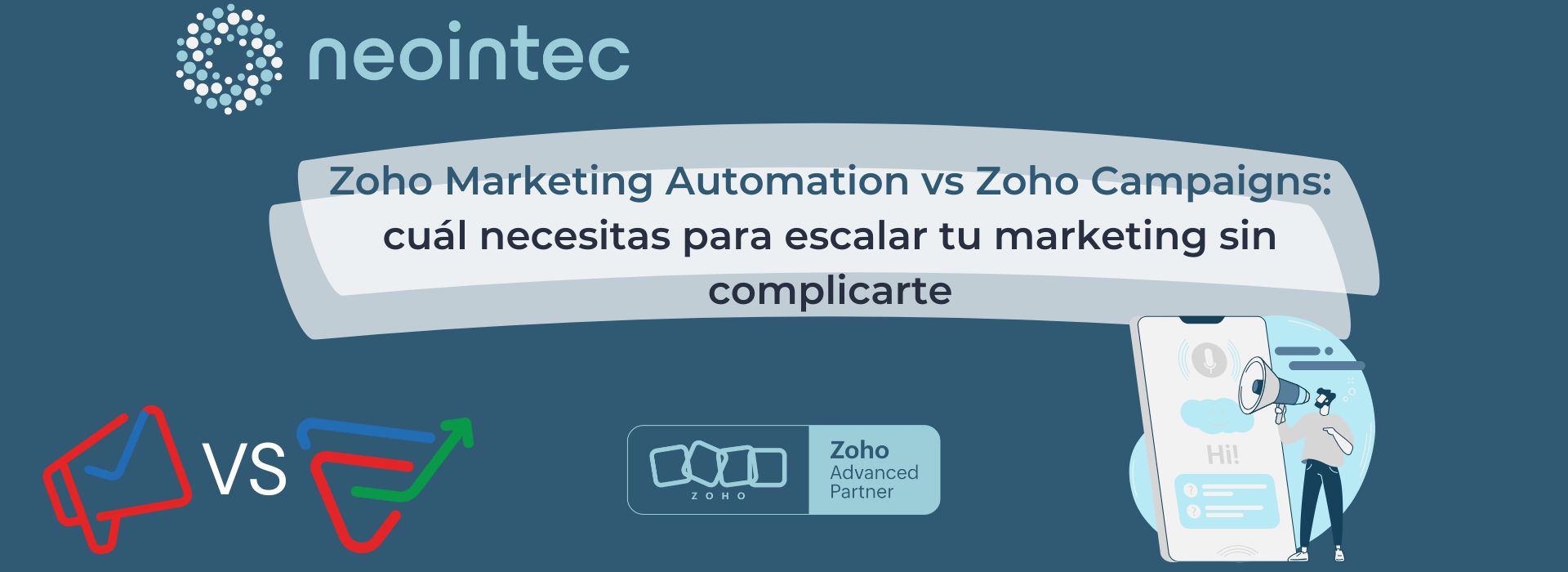 Comparativa entre Zoho Marketing Automation y Zoho Campaigns para escalar el marketing digital en PYMEs - Neointec