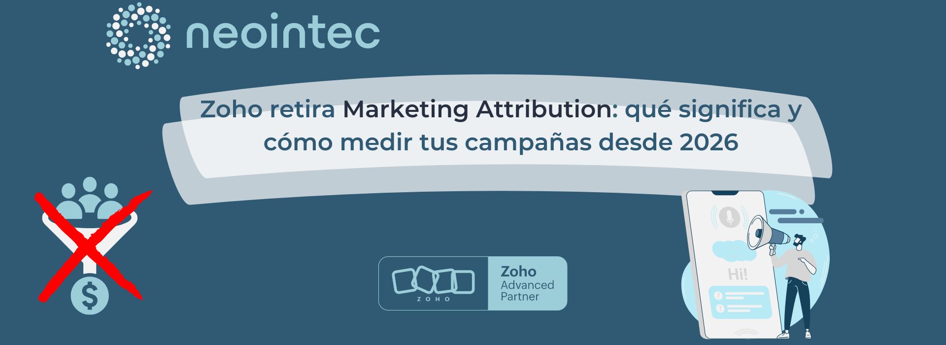 Aviso en Zoho CRM sobre la retirada de Marketing Attribution y cómo afecta a la medición de campañas