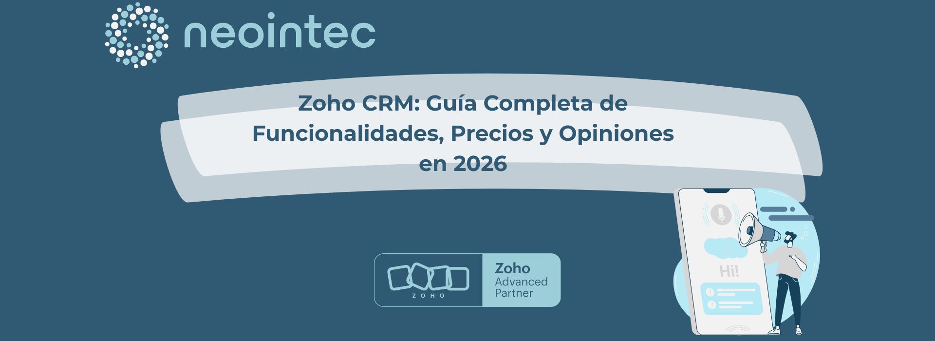 Guía completa de Zoho CRM en 2026: análisis de funcionalidades, precios y opiniones por Neointec