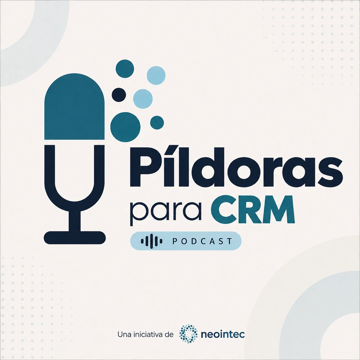 Carátula del podcast Píldoras para CRM de Neointec